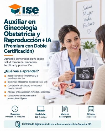 Auxiliar en Ginecología Obstetricia y Reproducción + IA (Premium con Doble Certificación)