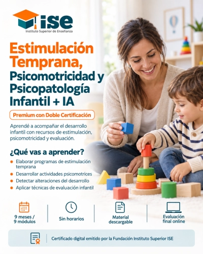 Estimulacion Temprana, Psicomotricidad y Psicopatologia Infantil + IA (Premium con Doble Certificación)