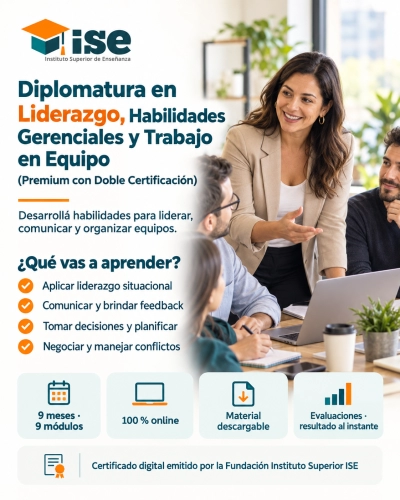 Diplomatura en Liderazgo, Habilidades Gerenciales y Trabajo en Equipo + IA (Premium con Doble Certificación)