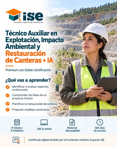 Técnico Auxiliar en Explotación, Impacto Ambiental y Restauración de Canteras + IA (Premium con Doble Certificación)