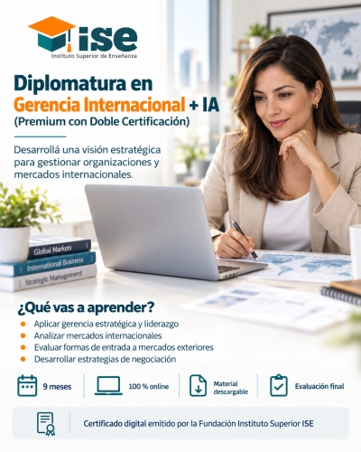 Diplomatura en Gerencia Internacional + IA (Premium con Doble Certificación)