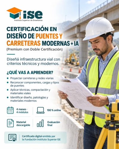 Certificación en Diseño de Puentes y Carreteras Modernas + IA (Premium con Doble Certificación)