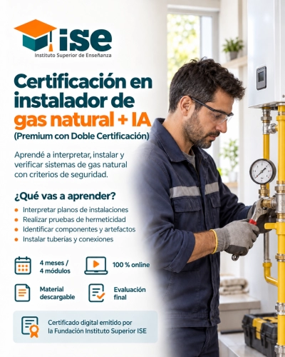 Certificación en instalador de gas natural + IA (Premium con Doble Certificación)
