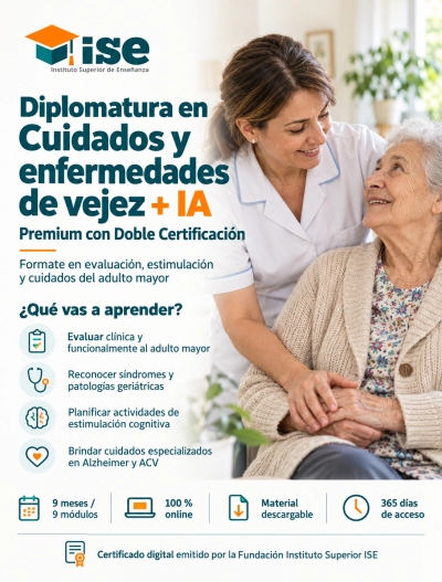 Diplomatura en Cuidados y enfermedades de vejez + IA (Premium con Doble Certificación)