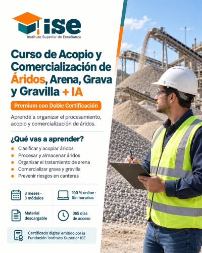 Curso de Acopio y Comercialización de Áridos, Arena, Grava y Gravilla + IA (Premium con Doble Certificación)