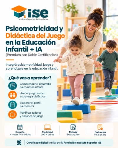 Psicomotricidad y Didáctica del Juego en la Educación Infantil + IA (Premium con Doble Certificación)