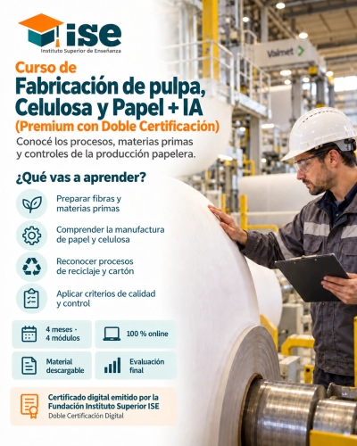 Curso de Fabricación de pulpa, Celulosa y Papel + IA (Premium con Doble Certificación)