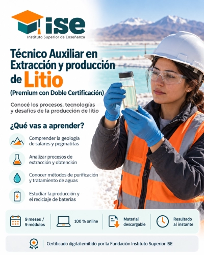Técnico Auxiliar en Extracción y producción de Litio + IA (Premium con Doble Certificación)