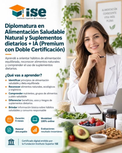 Diplomatura en Alimentación Saludable Natural y Suplementos dietarios + IA (Premium con Doble Certificación)