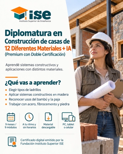 Diplomatura en Construcción de casas de 12 Diferentes Materiales + IA (Premium con Doble Certificación)
